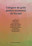 Culegere de grile pentru examenul de licenţă (ediție revizuită şi adăugită)
