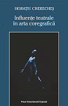 Influențe teatrale în arta coregrafică