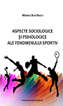 Aspecte sociologice și psihologice ale fenomenului sportiv (ediție revizuită)