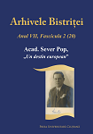 Arhivele Bistriței, Anul VII, Fascicula 2(20) Acad. Sever Pop, „un destin european”