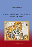 Imperiul Roman și creștinismul în timpul Sfântului Ignatie Teoforul,  Episcopul Antiohiei