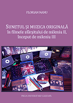 Sunetul și muzica originală în filmele sfârșitului de mileniu II, început de mileniu III