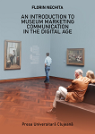 An Introduction to Museum Marketing Communication in the Digital Age