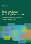 Éghajlatváltozás szociológiai olvasatban. Európai közvélemény-kutatások romániai vonatkozása
