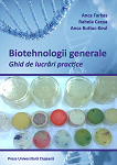 Biotehnologii generale. Ghid de lucrări practice