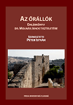Az őrállók. Emlékkönyv dr. Molnár János tiszteletére