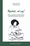 Repetaţi, vă rog! : citire şi ascultare în limba română ca limbă străină (RLS) : nivelul A1 