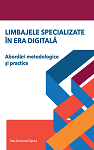 Limbajele specializate în era digitală : abordări metodologice şi practice