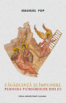 Făgăduință și împlinire (perioada patriarhilor biblici)