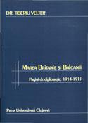 MAREA BRITANIE ŞI BALCANII. PAGINI DE DIPLOMAŢIE, 1914-1915