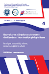 Dezvoltarea ştiințelor socio-umane din România - între tradiţie şi digitalizare : paradigme, personalităţi, reforme, context socio-politic şi cultural 