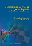 La Logothérapie aujourd`hui : Perspectives de recherches interdisciplinaires et applications 