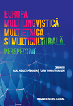 Europa multilingvistică, multietnică şi multiculturală : perspective 