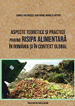 Aspecte teoretice şi practice privind risipa alimentară în România şi în context global