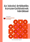 Az iskolai értékelés korszerűsítésének kérdései