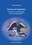 Viziunea lui Napoleon: comunitate, comunicare şi lege pentru o Europă modernă 