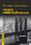 ‘The reality I speak of here…’ – A Long Analysis of Woody Allen’s Short Fiction