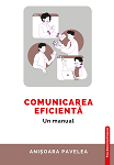 Comunicarea eficientă. Un manual