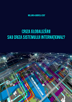 Criza globalizării sau criza sistemului internațional?