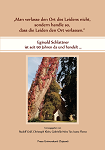 „Man verlasse den Ort des Leidens nicht, sondern handle so, dass die Leiden den Ort verlassen.“ Eginald Schlattner ist seit 90 Jahren da und handelt ...