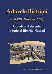 Arhivele Bistriței. Anul VIII, Fascicula 2 (22). Obsedantul deceniu în judeţul Bistrița- Năsăud
