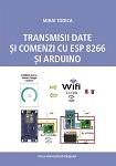Transmisii date și comenzi cu ESP 8266 și Arduino