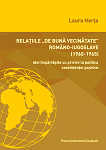 Relațiile „de bună vecinătate” româno-iugoslave (1960-1965). Idei împărtășite cu privire la politica coexistenței pașnice