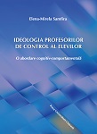 Ideologia profesorilor de control al elevilor : o abordare cognitiv-comportamentală 