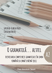 O gramatică... altfel : dezvoltarea competenţei gramaticale în limba română ca limbă străină (RLS) : nivelul A2