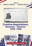 Creative negotiations. Romania–America 1920–1940