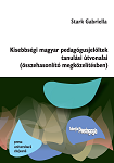 Kisebbségi magyar pedagógusjelöltek tanulási útvonalai (összehasonlító megközelítésben)