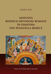 Misiunea Bisericii Ortodoxe Române în diaspora din Peninsula Iberică