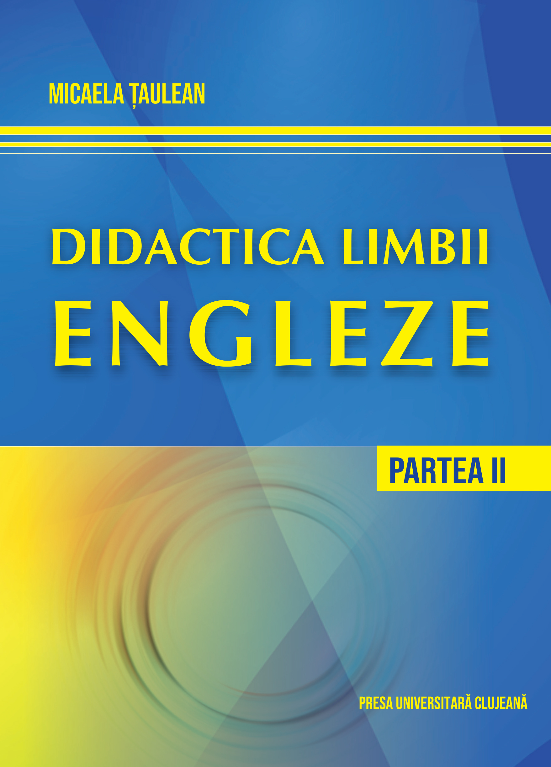 Didactica limbii engleze. Partea II
