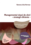 Managementul clasei de elevi - strategii eficiente: ghid pentru profesori şi studenţi 