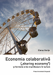 Economia colaborativă („sharing economy”) și formele ei de manifestare în turism