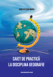 Caiet de practică la disciplina Geografie 