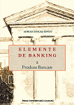 Elemente de banking Vol. 2 Produse bancare