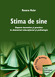 Stima de sine: repere teoretice şi practice în domeniul educaţional şi psihologic 