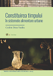 Constituirea timpului în sistemele alimentare urbane
