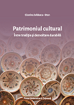Patrimoniul cultural între tradiție și dezvoltare durabilă