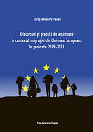 Discursuri și practici de securitate în contextul migrației din Uniunea Europeană în perioada 2019‐2021