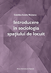 Introducere în sociologia spaţiului de locuit 