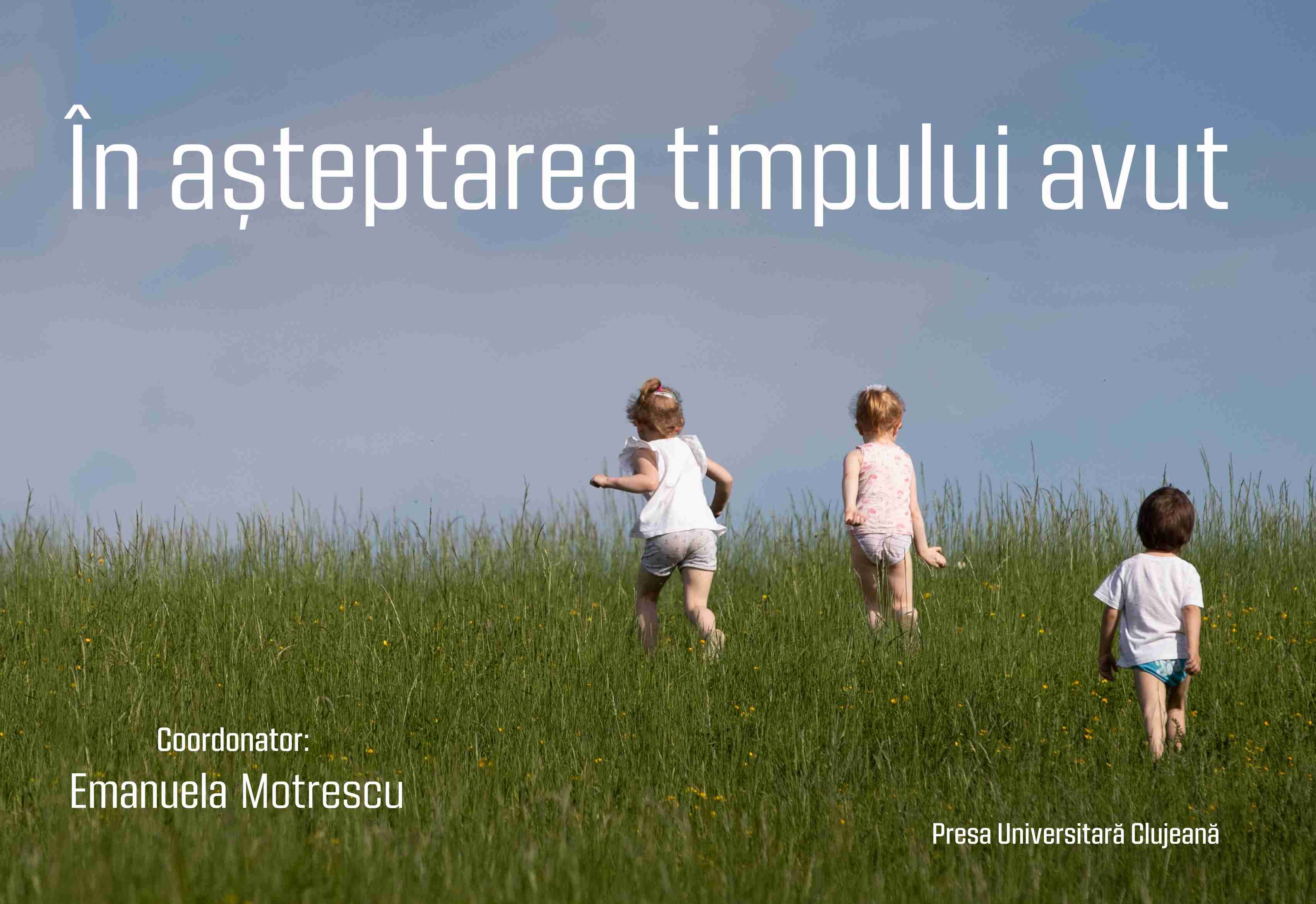 În așteptarea timpului avut