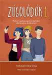 Zúgolódók 1 Életkori sajátosságok és fejlődési eltérések serdülőkorban