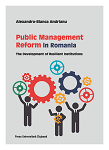 Public Management Reform in Romania - The Development of Resilient Institutions