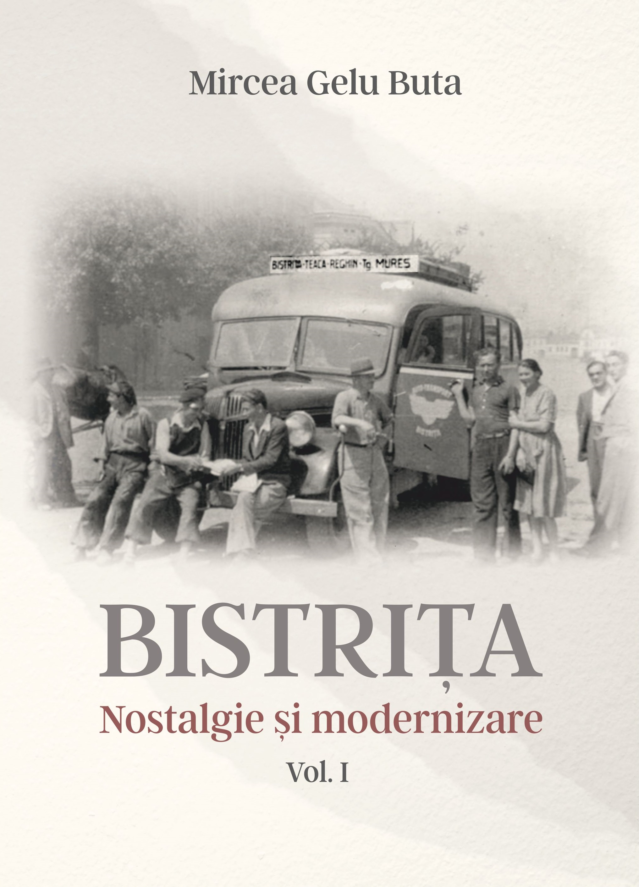 Bistriţa: nostalgie şi modernizare 