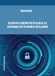 Securitatea cibernetică în secolul XXI Sustenabilitate în Business Intelligence