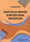 Perspective ale identității cu implicații asupra adolescenților