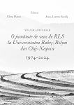 O jumătate de veac de RLS la Universitatea Babeș-Bolyai din Cluj-Napoca (1974-2024) Volum aniversar