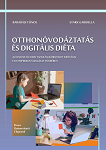 Otthonóvodáztatás és digitális diéta : Az online óvodai, tanulási környezet kihívásai egy empirikus vizsgálat tükrében